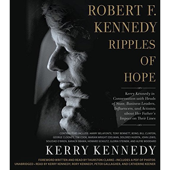 Pre-Owned Robert F. Kennedy: Kerry Kennedy in Conversation With Heads of State, Business Leaders, Influencers, and Activists About Her Father's Impact on Their Lives: Includes PDF Paperback