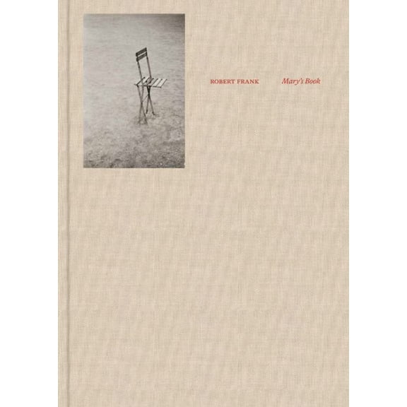 Pre-Owned Robert Frank: Mary's Book, (Hardcover)