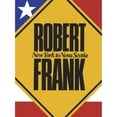 thumbnail image 1 of Pre-Owned Robert Frank : New York to Nova Scotia (Paperback) 9783865210135, 1 of 1