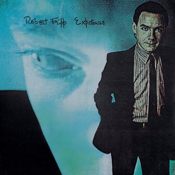 Robert Fripp - Exposure - Music & Performance - Vinyl