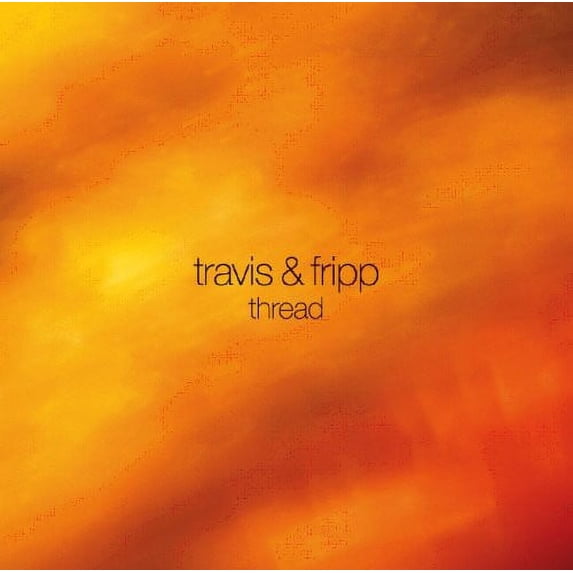 Robert Fripp - Thread - Music & Performance - CD