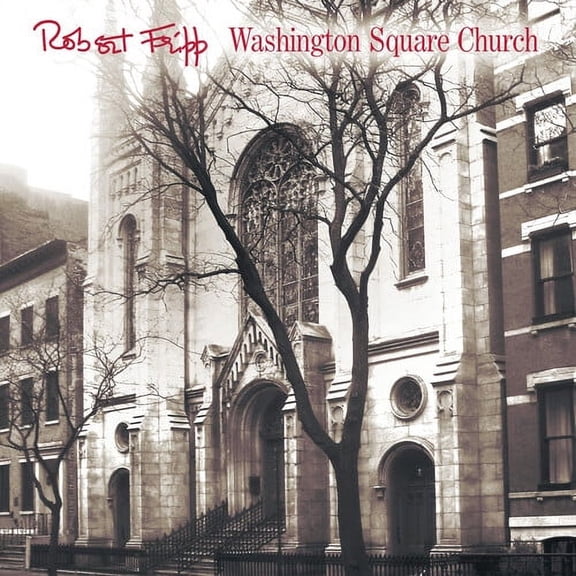 Robert Fripp - Washington Square Church - Music & Performance - Vinyl