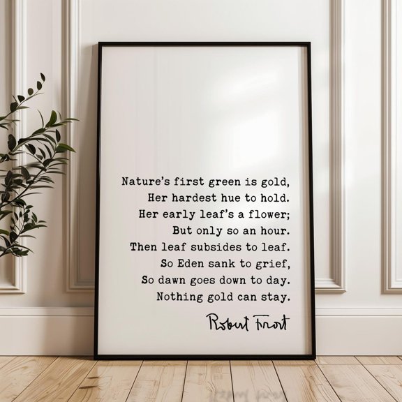 Robert Frost Nothing Gold Can Stay Wall Art Print, Nature Poetry Decor