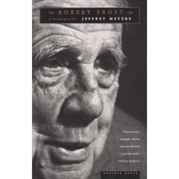 Pre-Owned Robert Frost: A Biography (Paperback) 0395856035 9780395856031