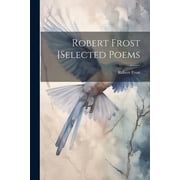 Robert Frost [selected Poems, Paperback