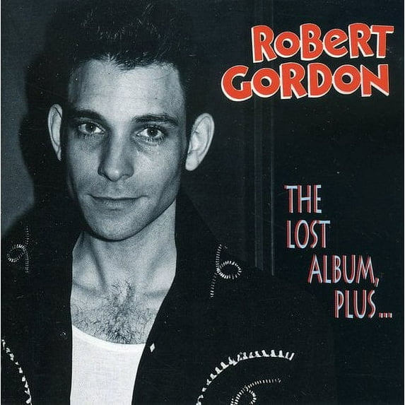 Robert Gordon - Lost Album Plus - Music & Performance - CD