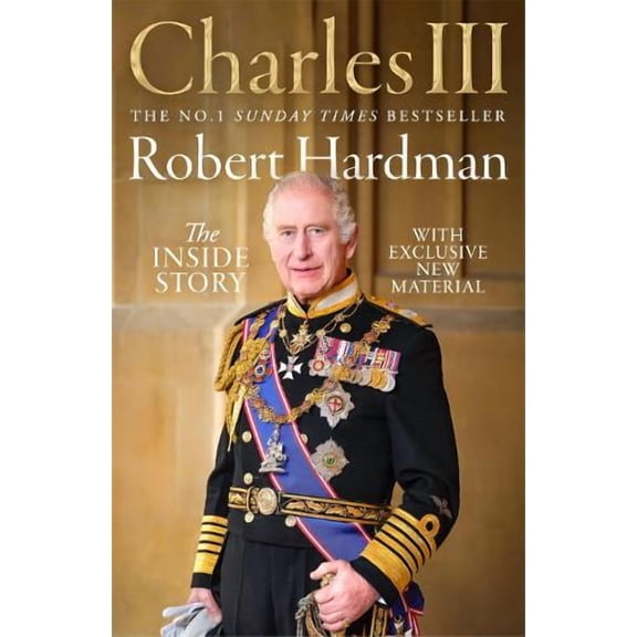 Robert Hardman Charles III (Paperback)