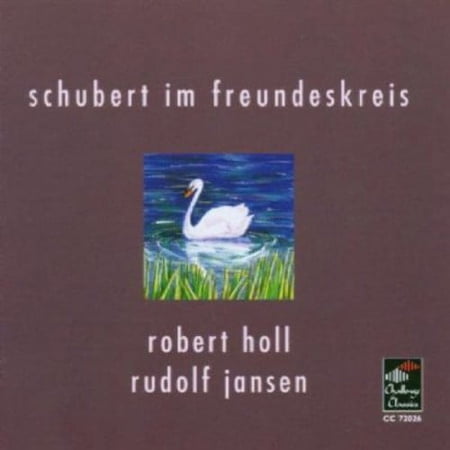 Robert Holl - Schubert & His Circle - Music & Performance - CD