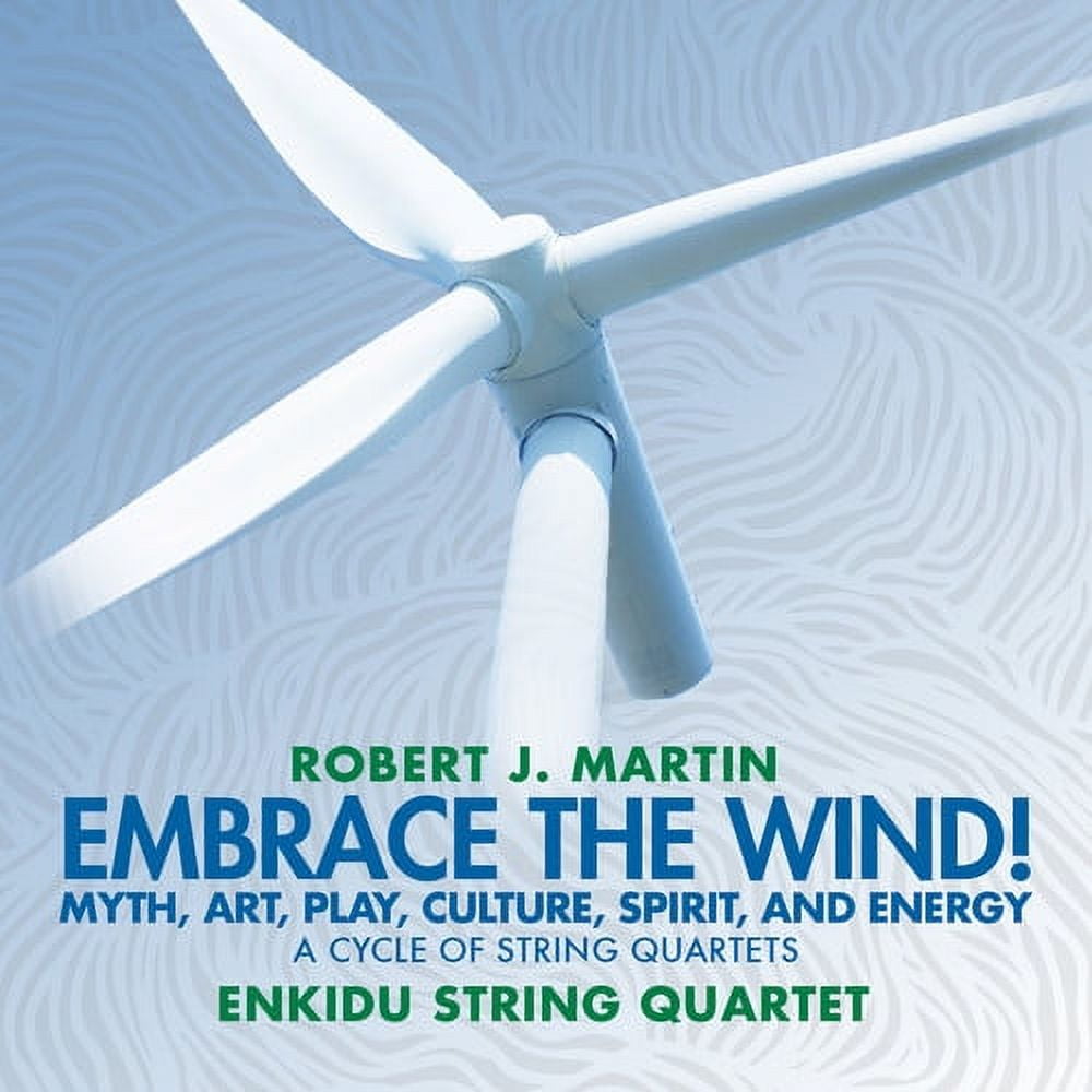Robert J. Martin - Embrace The Wind - Music & Performance - CD