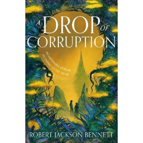 Robert Jackson Bennett A Drop of Corruption (Paperback) Shadow of the Leviathan