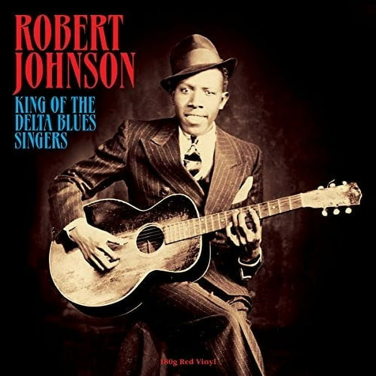 Robert Johnson - King Of The Delta Blues Singers - Music