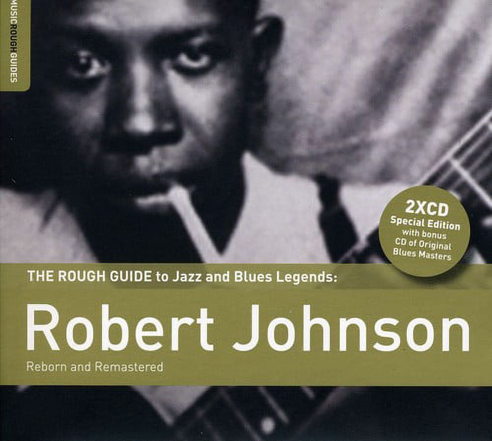 Robert Johnson - Rough Guide to Robert Johnson - Music & Performance ...