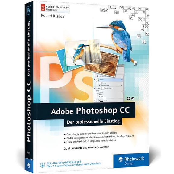 Robert Klaen Adobe Photoshop CC: Photoshop-Know-how fr Einsteiger im Grafik- und (Paperback)