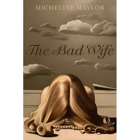 Robert Kroetsch: The Bad Wife (Paperback)