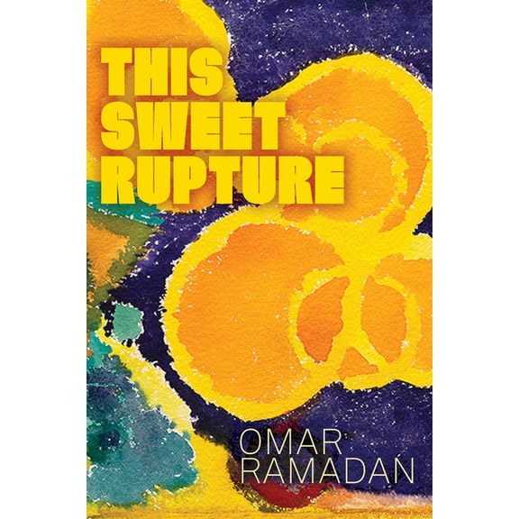 Robert Kroetsch This Sweet Rupture, (Paperback)