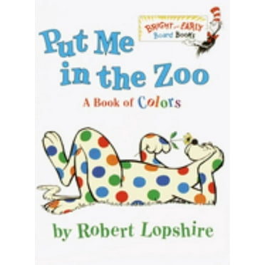 Robert Lopshire: Put Me in the Zoo (Board Book)