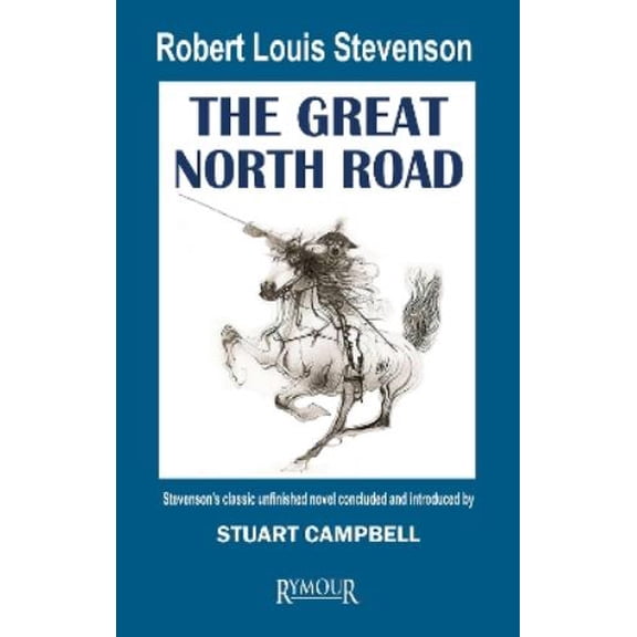 Robert Louis Stevenson The Great North Road (Paperback)