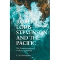 thumbnail image 1 of Robert Louis Stevenson and the Pacific: The Transformation of Global Christianity, (Paperback), 1 of 1