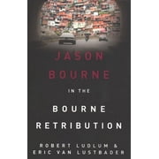 Robert Ludlums The Bourne Retribution