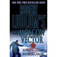 thumbnail image 1 of Pre-Owned Robert Ludlum's the Moscow Vector (Paperback) by Patrick Larkin, 1 of 1