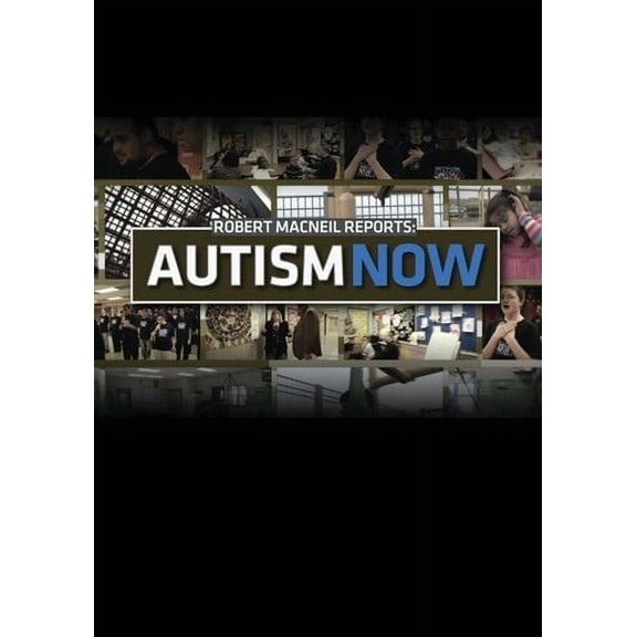 Robert Macneil Reports: Autism Now (DVD)