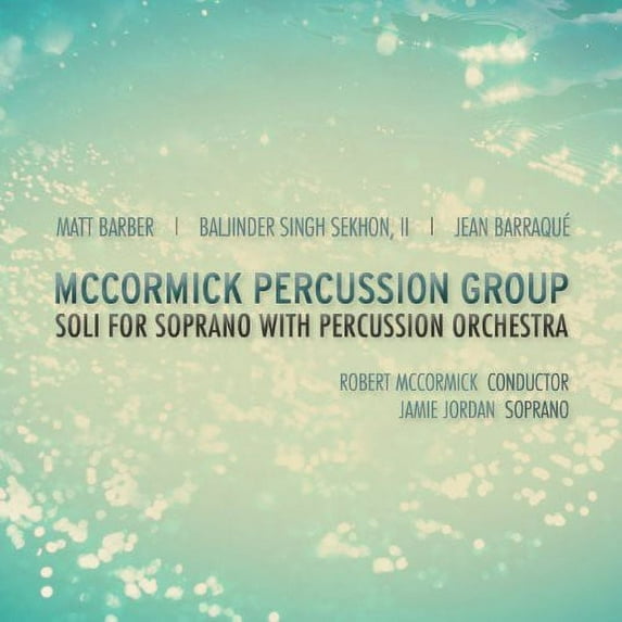 Robert McCormick - Soli for Soprano with Percussion Orchestra - Music & Performance - CD
