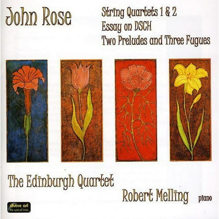 Robert Melling - Music By John Rose - Quartets & Piano Pieces - Music & Performance - CD