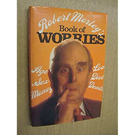 Pre-Owned Robert Morley's Book of Worries 9780297776987
