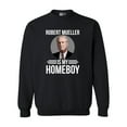 thumbnail image 1 of Robert Mueller Is My Homeboy USA Support Political DT Crewneck Sweatshirt, 1 of 2