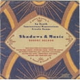 thumbnail image 1 of Robert Nelson - Shadows & Music - Music & Performance - CD, 1 of 1