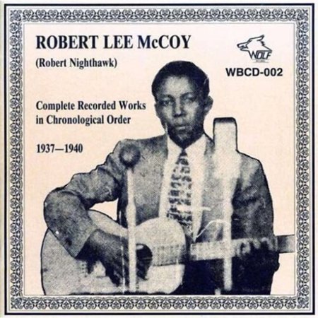 Robert Nighthawk - Complete Recorded Works - Blues - CD