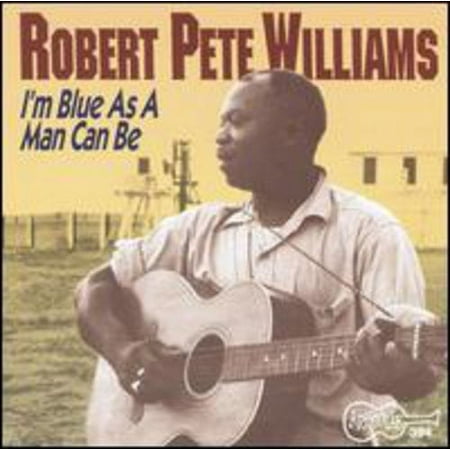 Robert Pete Williams - I'm As Blue As a Man Can Be 1 - Music & Performance - CD