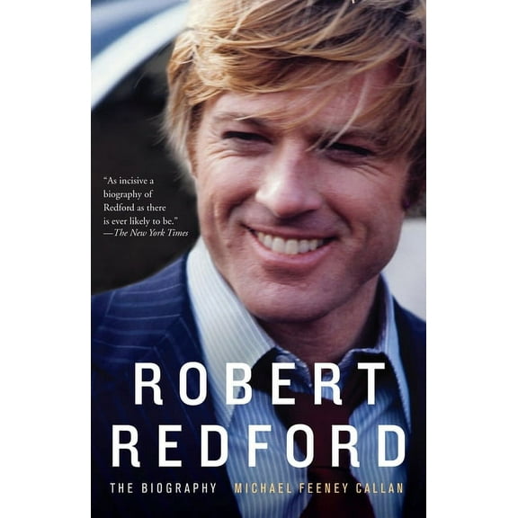 Robert Redford: The Biography, (Paperback)