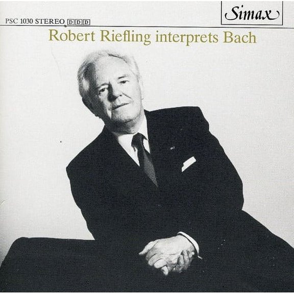 Robert Riefling - Riefling Interprets Bach - Music & Performance - CD