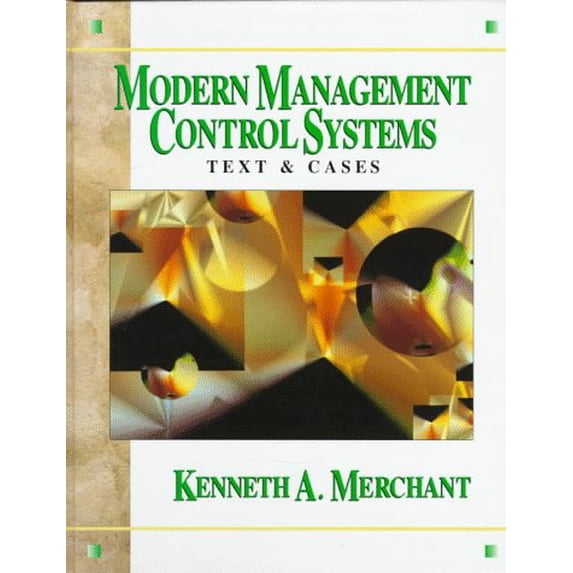 Pre-Owned Modern Management Control Systems: Text & Cases (Hardcover) 0135541557 9780135541555