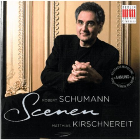 Robert Schumann: Scenes Robert Schumann (CD)