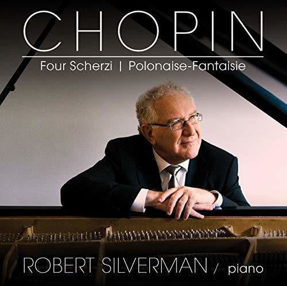 Robert Silverman - Chopin: Four Scherzi / Polonaise-fantasie - Music & Performance - CD
