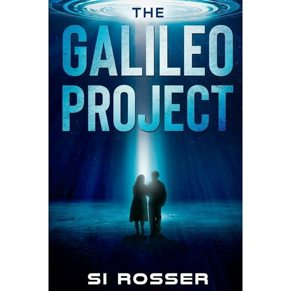 Robert Spire Adventure Thriller The Galileo Project: Sci-Fi Conspiracy Thriller - Part 1, Book 6, (Paperback)