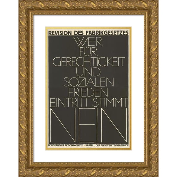 Robert Stöcklin 18x24 Gold Ornate Framed and Double Matted Museum Art Print Titled - Revision of the Factory Act - Whoever Gets No (1924) for Justice and Social Peace is Right (1924)
