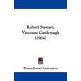 thumbnail image 1 of Robert Stewart, Viscount Castlereagh (1904) Paperback, 1 of 1
