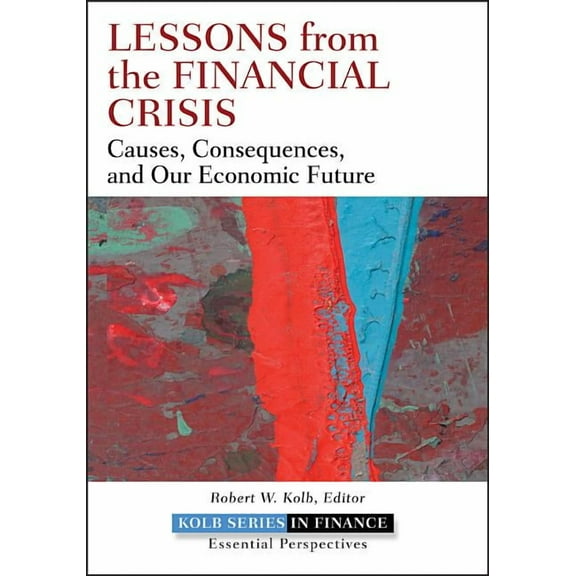 Robert W. Kolb Financial Crisis (Kolb series), Book 12, (Hardcover)