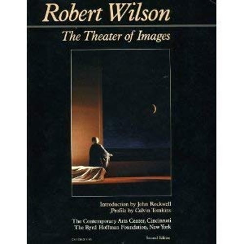 Pre-Owned Robert Wilson : The Theater of Images (Hardcover) 9780060152895