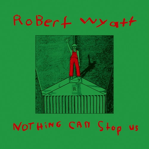 Robert Wyatt - Nothing Can Stop Us [With CD] [Reissue] [Limited Edition] - Rock - Vinyl