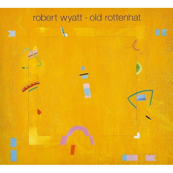 Robert Wyatt - Old Rottenhat - CD
