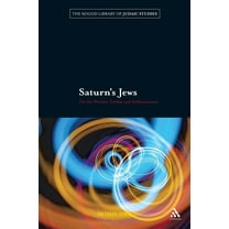 Robert and Arlene Kogod Library of Judaic Studies: Saturn's Jews (Paperback)