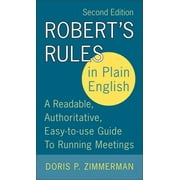 DORIS P ZIMMERMAN Robert's Rules in Plain English: Robert's Rules in Plain English, 2nd Edition: A Readable, Authoritative, Easy-To-Use Guide to Running Meetings (Paperback)
