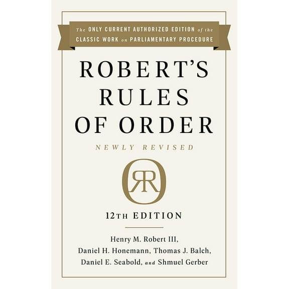 Robert's Rules of Order Newly Revised, 12th Edition, (Hardcover)