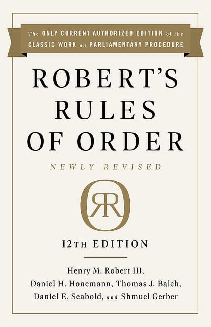 HENRY M ROBERT; DANIEL H HONEMANN; THOMAS J BALCH Robert's Rules of Order Newly Revised, 12th edition (Edition 12) (Paperback)