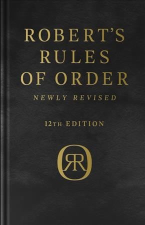 HENRY M ROBERT; DANIEL H HONEMANN; THOMAS J BALCH Robert's Rules of Order Newly Revised, Deluxe 12th edition (Edition 12) (Hardcover)