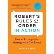 RANDI MINETOR Robert's Rules of Order in Action : How to Participate in Meetings with Confidence (Paperback)
